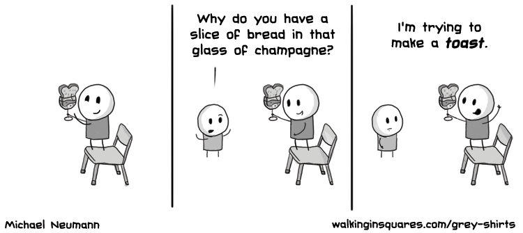 Comic strip featuring a person trying to make a toast with a piece of bread in their glass of champagne